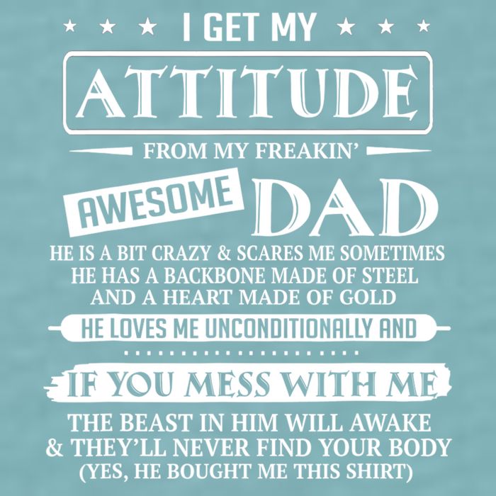 I Get My Attitude From My Freaking Awesome Dad Father's Day Sueded Cloud Jersey T-Shirt