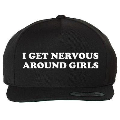 I Get Nervous Around Wool Snapback Cap