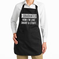 I Graduated Now I'm Like Smart And Stuff Apron