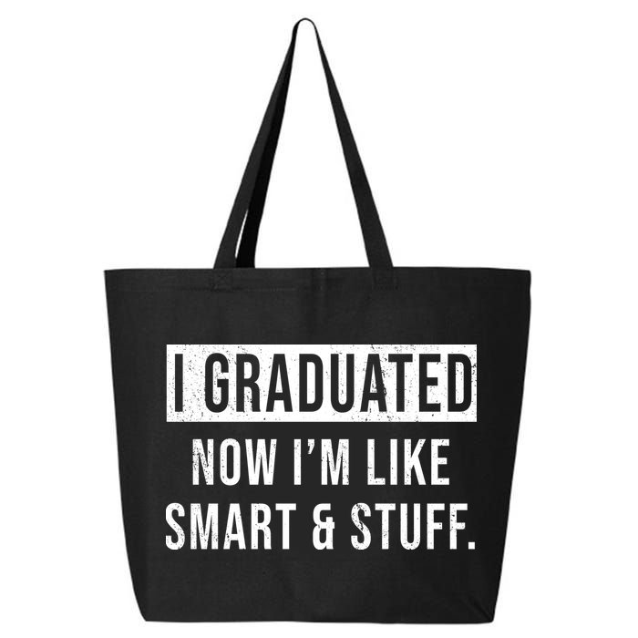 I Graduated Now I'm Like Smart And Stuff 25L Jumbo Tote