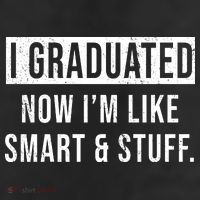 I Graduated Now I'm Like Smart And Stuff Trucker Hat