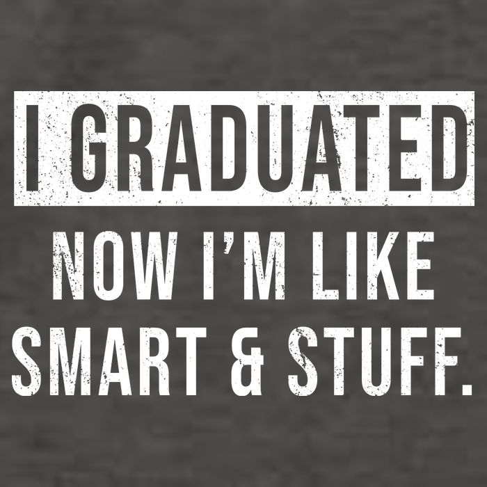 I Graduated Now I'm Like Smart And Stuff Vector Backpack