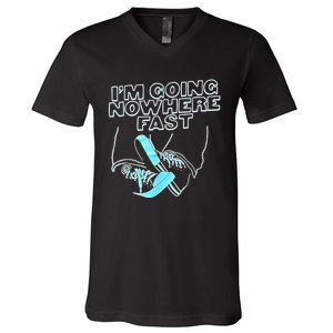 Im Going Nowhere Fast V-Neck T-Shirt