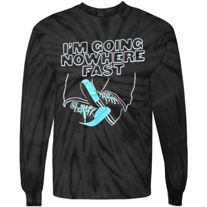 Im Going Nowhere Fast Tie-Dye Long Sleeve Shirt