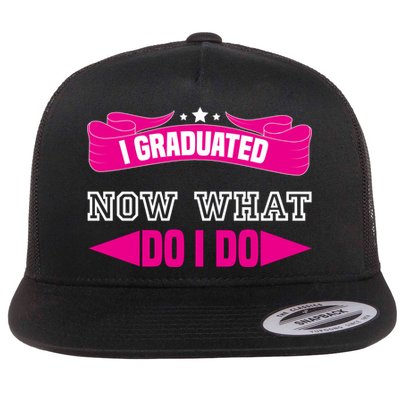 I GRADUATED NOW WHAT EDUCATION T Flatbill Hat