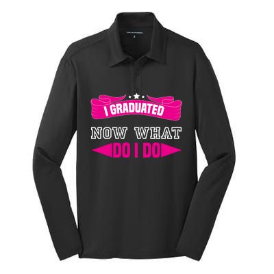 I GRADUATED NOW WHAT EDUCATION T Silk Touch Performance Long Sleeve Polo