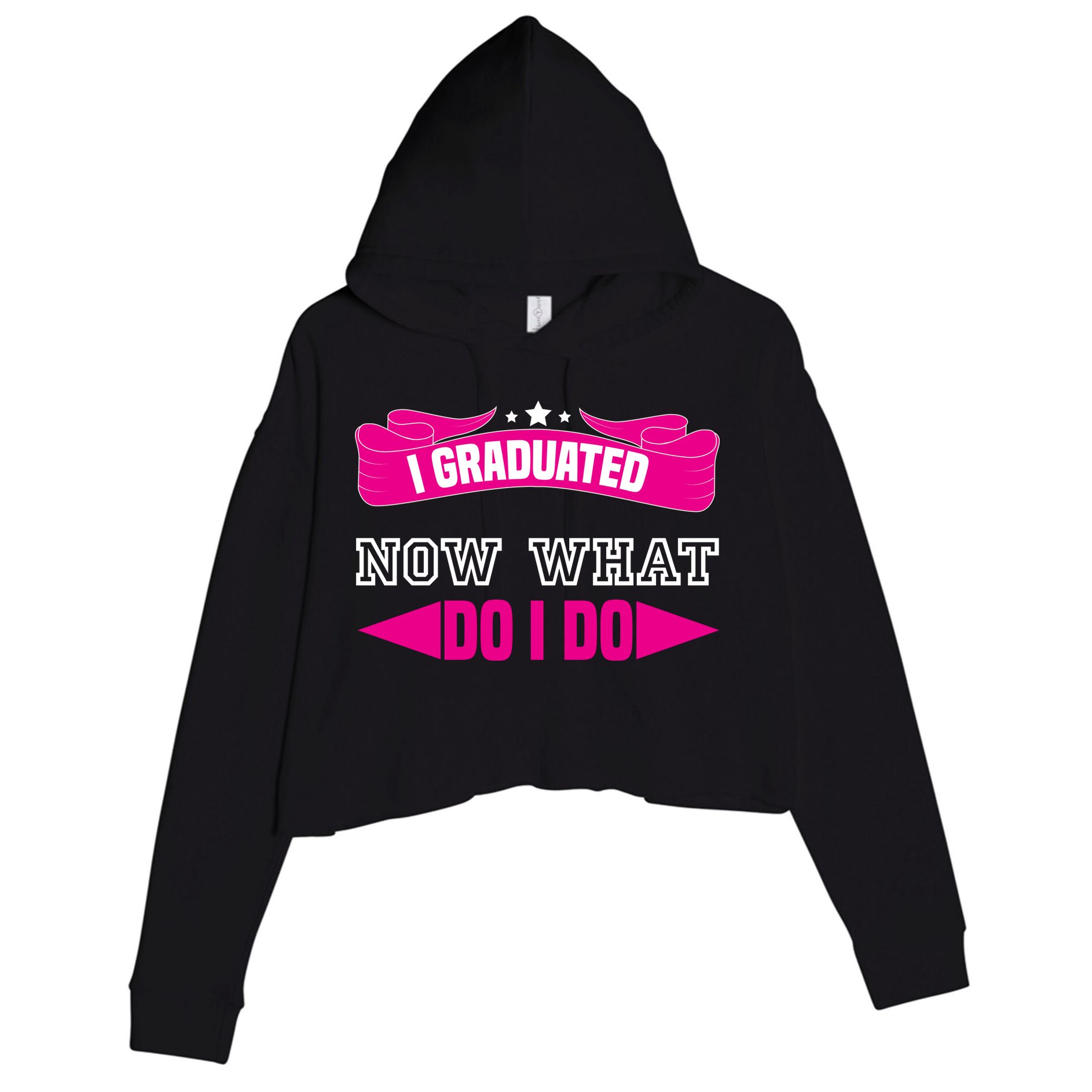 I GRADUATED NOW WHAT EDUCATION T Crop Fleece Hoodie