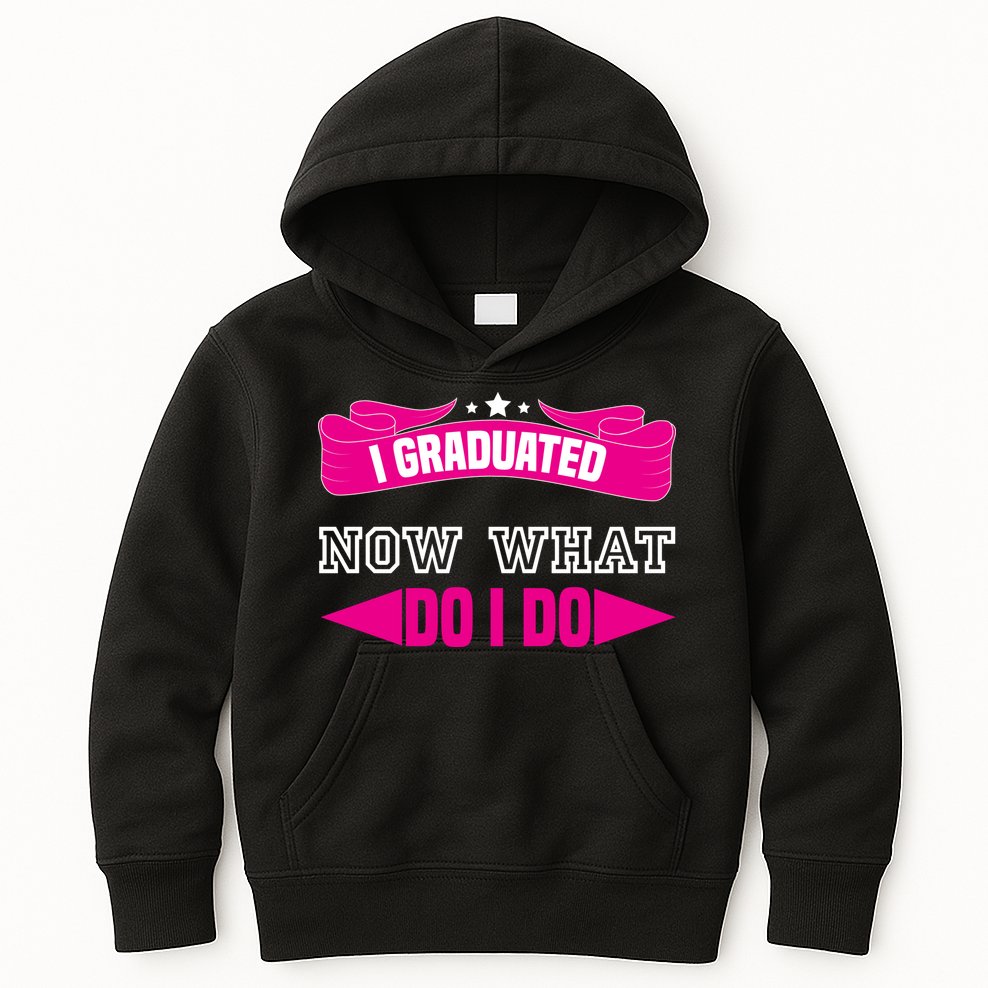 I GRADUATED NOW WHAT EDUCATION T Kids Hoodie