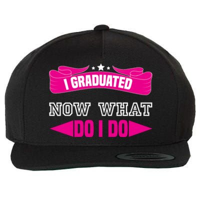 I GRADUATED NOW WHAT EDUCATION T Wool Snapback Cap