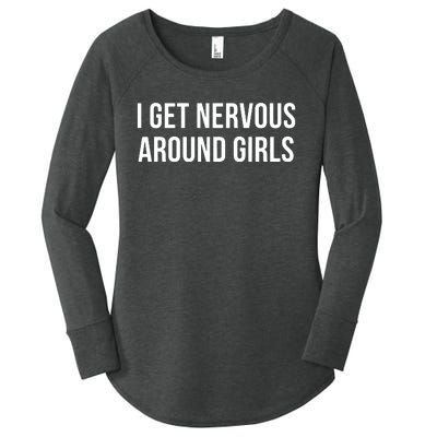 I Get Nervous Around Girl Women's Perfect Tri Tunic Long Sleeve Shirt