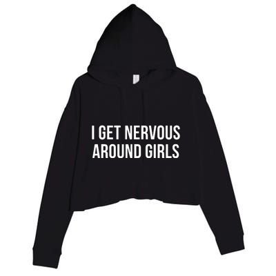 I Get Nervous Around Girl Crop Fleece Hoodie