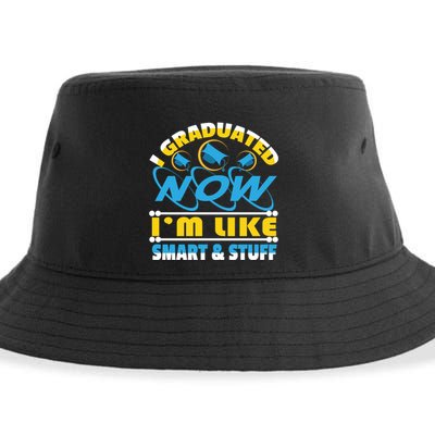 I Graduated Now Im Like Smart And Stuff Sustainable Bucket Hat