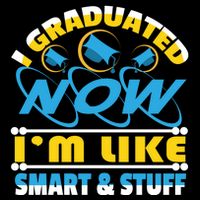 I Graduated Now Im Like Smart And Stuff Bucket Hat