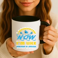 I Graduated Now Im Like Smart And Stuff Mug