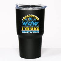 I Graduated Now Im Like Smart And Stuff Tumbler