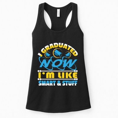 I Graduated Now Im Like Smart And Stuff Womens Tank Top