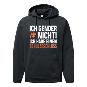 Ich Gender Nicht Ich Habe Einen Schulabschluss Performance Fleece Hoodie