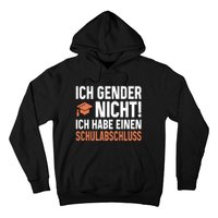 Ich Gender Nicht Ich Habe Einen Schulabschluss Hoodie