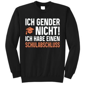 Ich Gender Nicht Ich Habe Einen Schulabschluss Sweatshirt