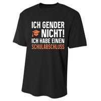 Ich Gender Nicht Ich Habe Einen Schulabschluss Performance Sprint T-Shirt