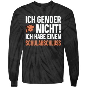 Ich Gender Nicht Ich Habe Einen Schulabschluss Tie-Dye Long Sleeve Shirt