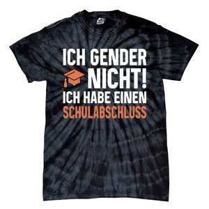 Ich Gender Nicht Ich Habe Einen Schulabschluss Tie-Dye T-Shirt