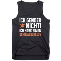 Ich Gender Nicht Ich Habe Einen Schulabschluss Tank Top