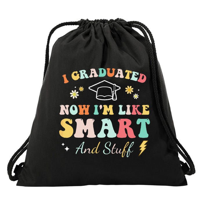 I Graduated Now Im Like Smart And Stuff Graduation Drawstring Bag