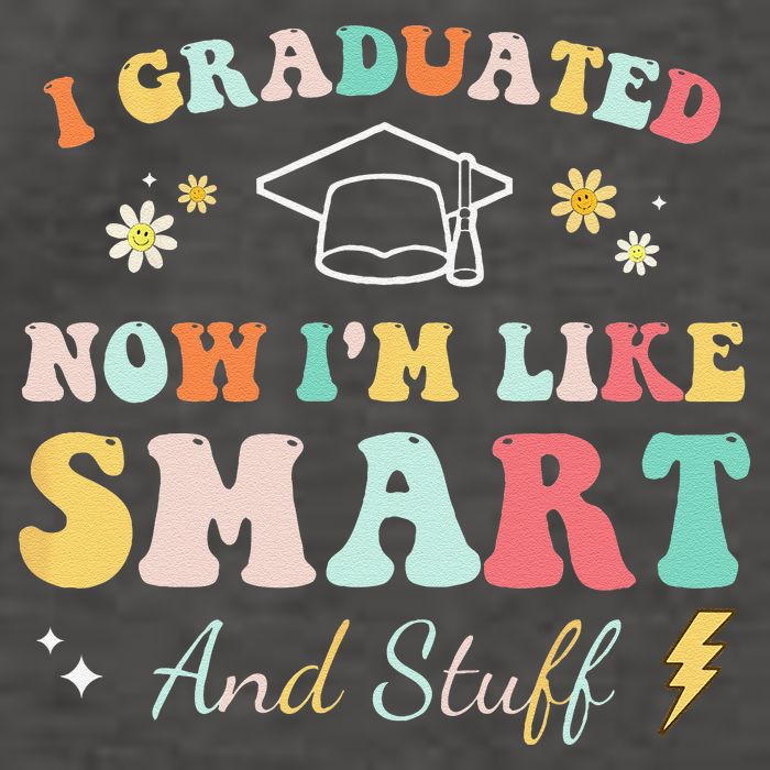 I Graduated Now Im Like Smart And Stuff Graduation Vector Backpack