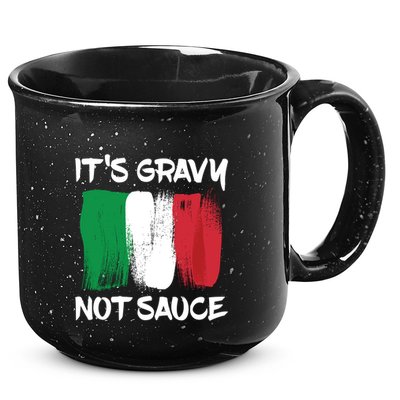 Its Gravy Not Sauce Ll Italian Food Lovers Great Gift 15oz Campfire Ceramic Mug