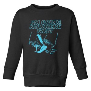 Im Going Nowhere Fast Toddler Sweatshirt