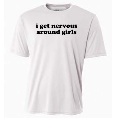 I Get Nervous Around Girl Cooling Performance Crew T-Shirt