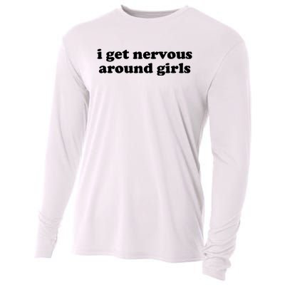 I Get Nervous Around Girl Cooling Performance Long Sleeve Crew