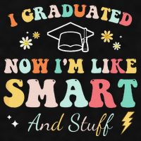 I graduated now I'm like smart and stuff Graduation Ladies PosiCharge Tri-Blend Wicking Tank