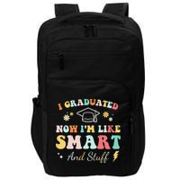 I graduated now I'm like smart and stuff Graduation Impact Tech Backpack