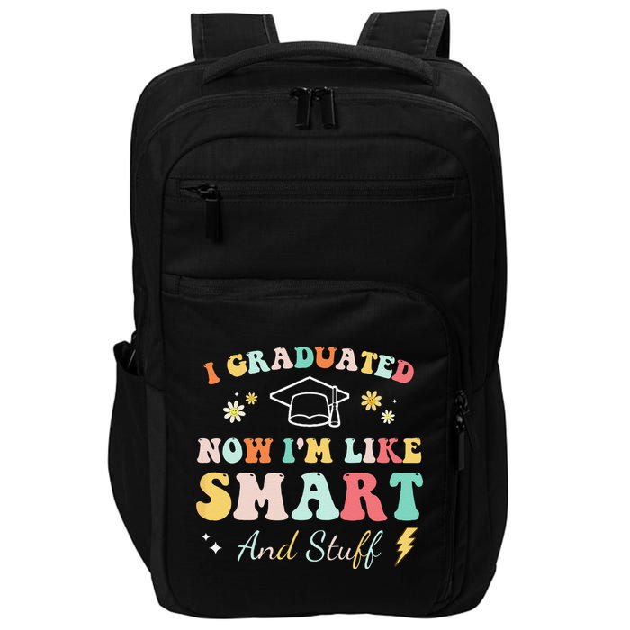 I graduated now I'm like smart and stuff Graduation Impact Tech Backpack