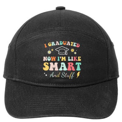 I graduated now I'm like smart and stuff Graduation 7-Panel Snapback Hat
