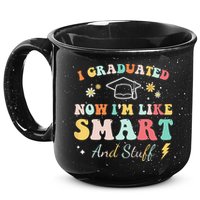 I graduated now I'm like smart and stuff Graduation 15oz Campfire Ceramic Mug