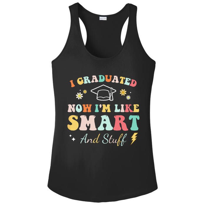 I graduated now I'm like smart and stuff Graduation Ladies PosiCharge Competitor Racerback Tank
