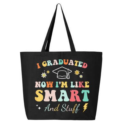 I graduated now I'm like smart and stuff Graduation 25L Jumbo Tote