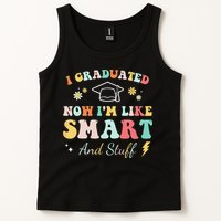 I graduated now I'm like smart and stuff Graduation Tank Top