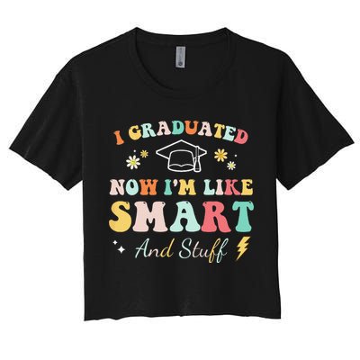 I graduated now I'm like smart and stuff Graduation Crop Top
