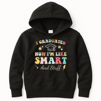 I graduated now I'm like smart and stuff Graduation Kids Hoodie