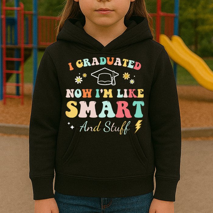 I graduated now I'm like smart and stuff Graduation Kids Hoodie