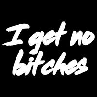 I Get No Bitches Funny Ironic Meme Trendy Quote Gift City Backpack