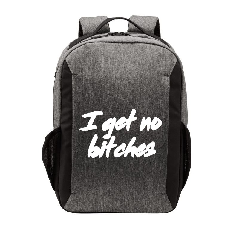 I Get No Bitches Funny Ironic Meme Trendy Quote Gift Vector Backpack