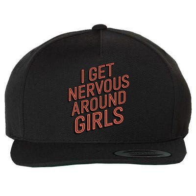 I Get Nervous Around Wool Snapback Cap