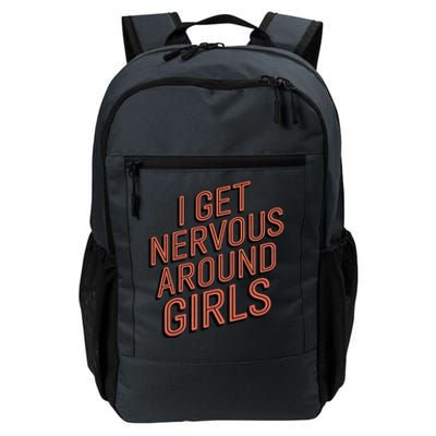 I Get Nervous Around Daily Commute Backpack