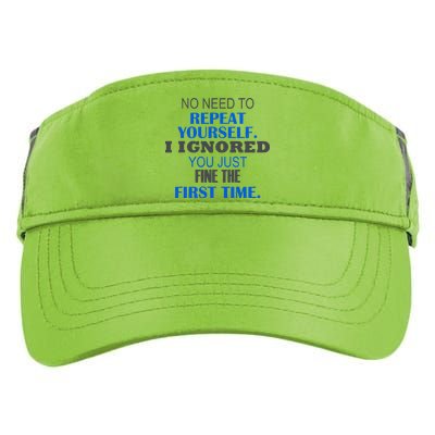 Ignored You Just Fine The First Time Adult Drive Performance Visor