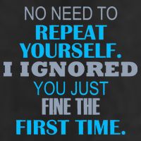 Ignored You Just Fine The First Time Garment-Dyed Fleece Hoodie